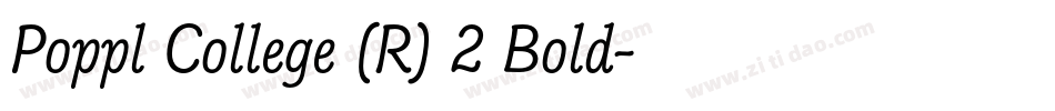 Poppl College (R) 2 Bold字体转换